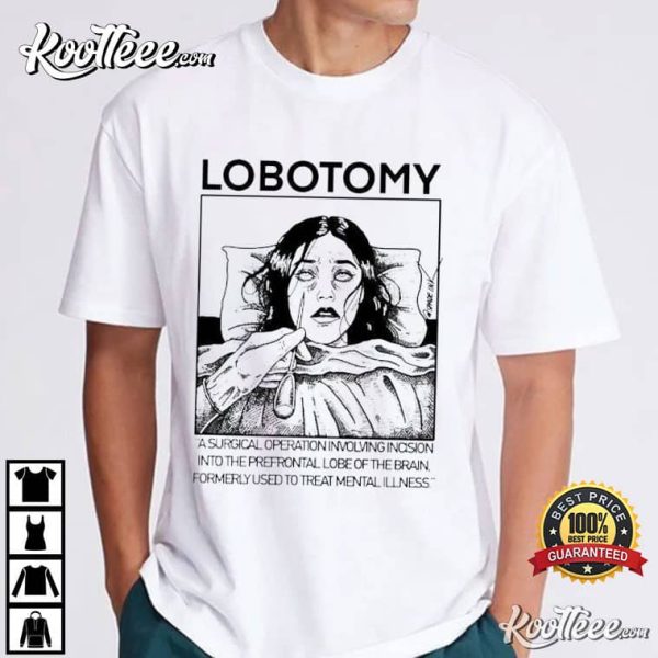 Lobotomy A Surgical Operation T-Shirt