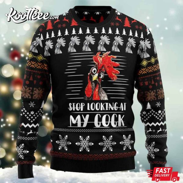 Stop Looking At My Cock Ugly Sweater