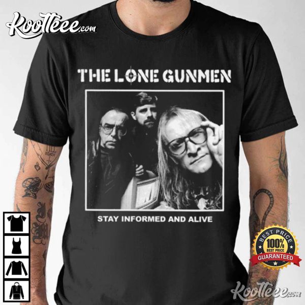 The Lone Gunmen Stay Informed And Alive T-Shirt