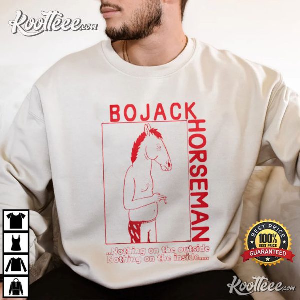 Bojack Horseman Nothing On T-Shirt