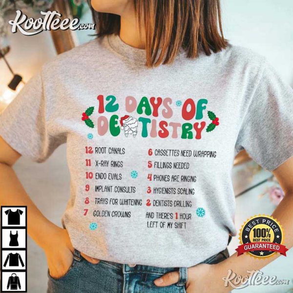 12 Days Of Dentistry Christmas T-Shirt