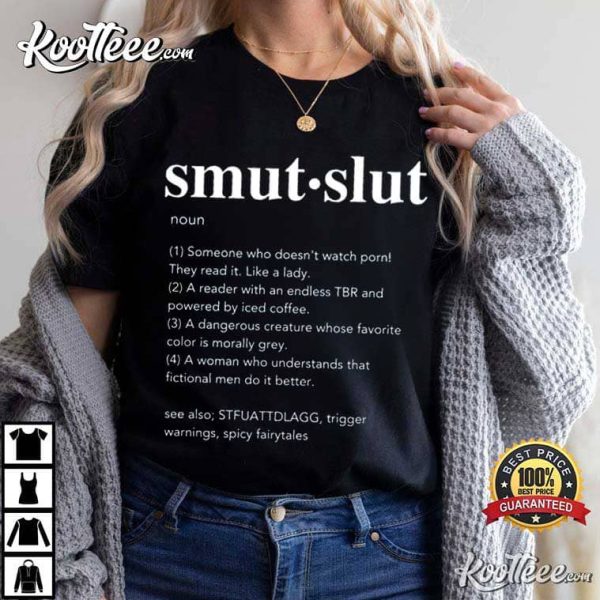 Smut Slut Definition Spicy Book T-Shirt