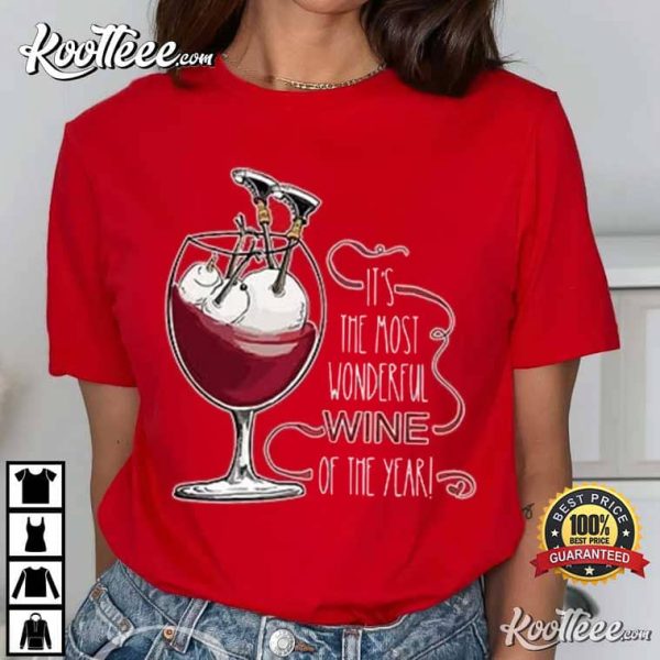 Christmas Wine Its The Most Wonderful Wine Of The Year T-Shirt