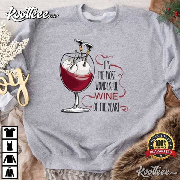 Christmas Wine Its The Most Wonderful Wine Of The Year T-Shirt