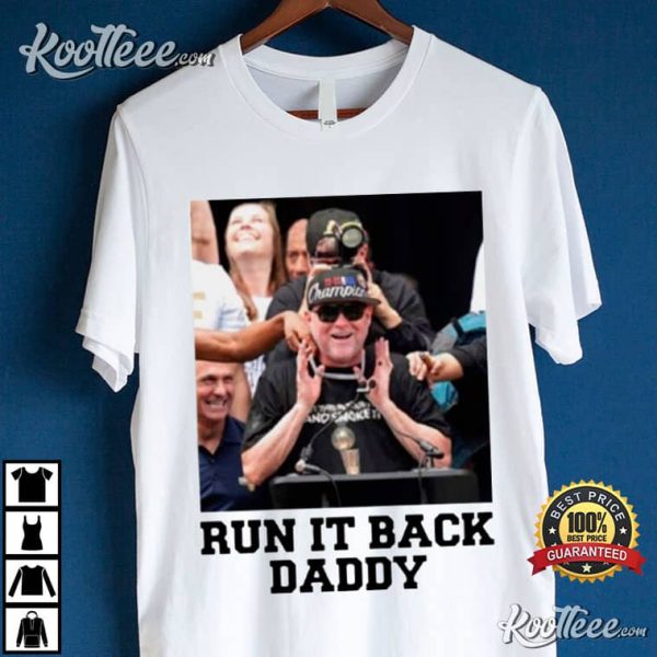 Michael Malone Run It Back Daddy T-Shirt