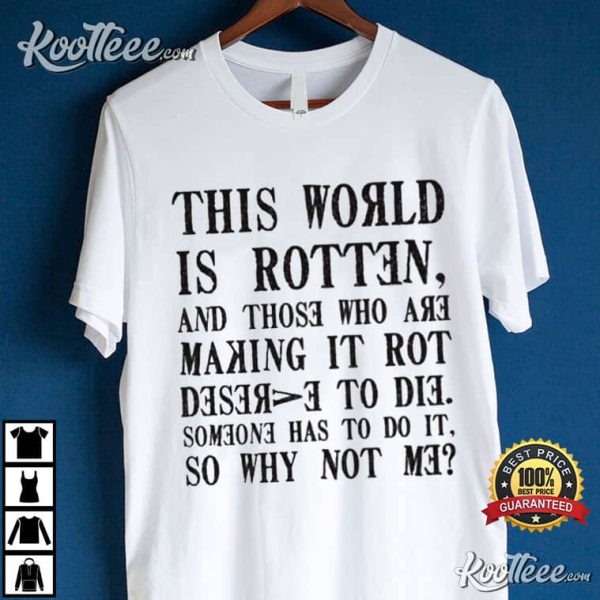 Death Note Quotes This World Is Rotten T-Shirt