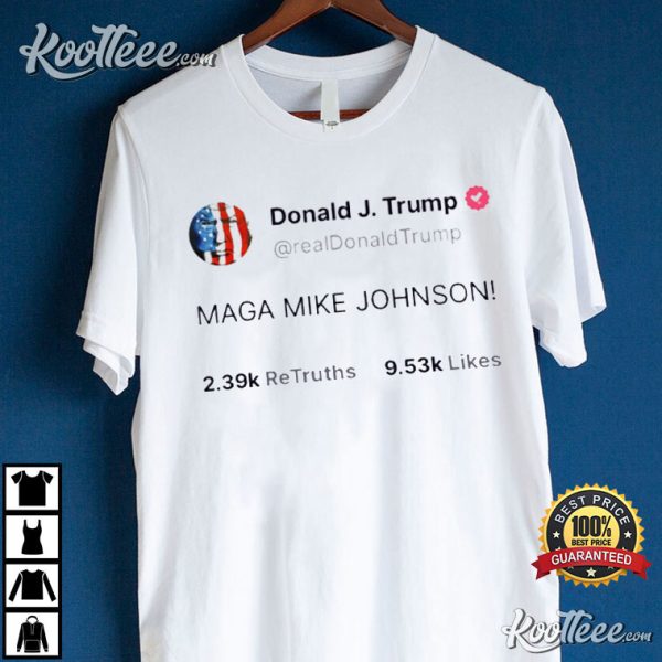 Maga Mike Johnson Donald Trump T-Shirt