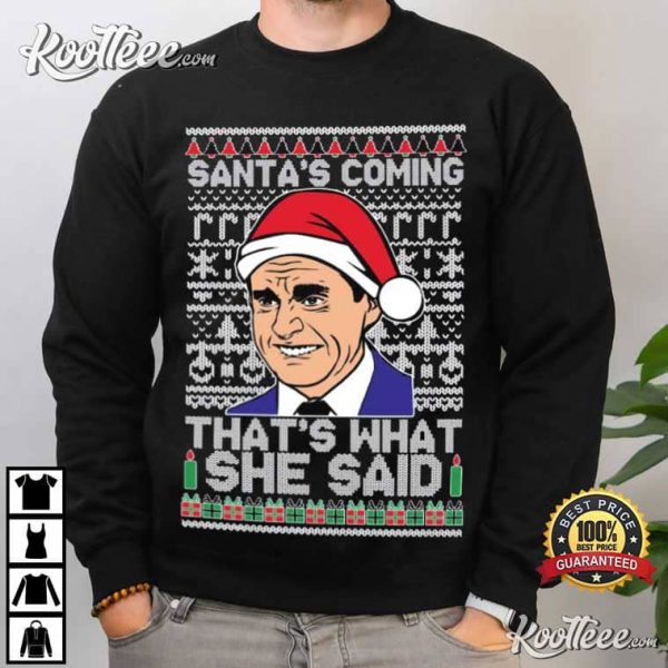 The Office Santa’s Coming That’s What She Said T-Shirt