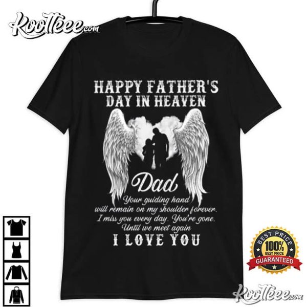 Happy Fathers Day In Heaven Best T-Shirt