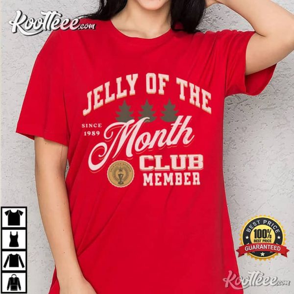 Jelly Of The Month Club Clark Griswold T-Shirt