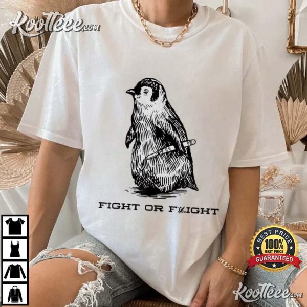 Penguin Fight Or Flight Meme T-Shirt