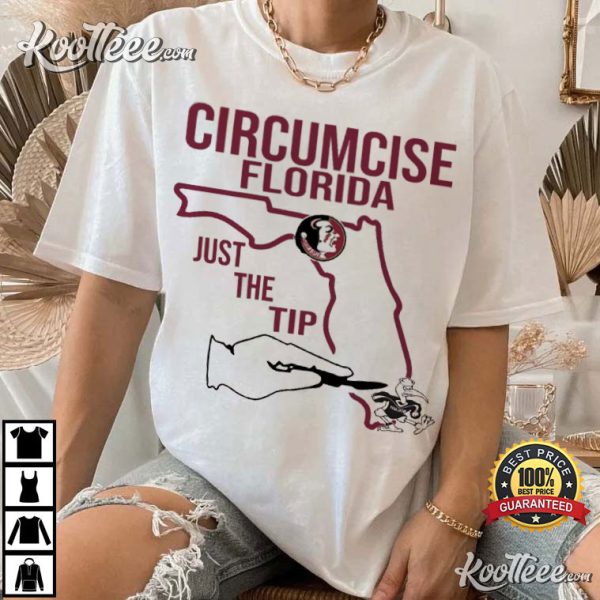 Circumcise Florida State Seminoles Just The Tip T-Shirt