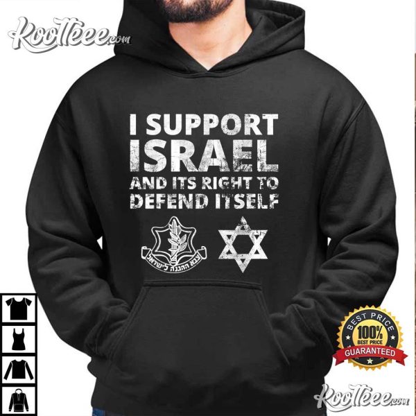 Support Israel and Its Right to Defend Itself T-Shirt