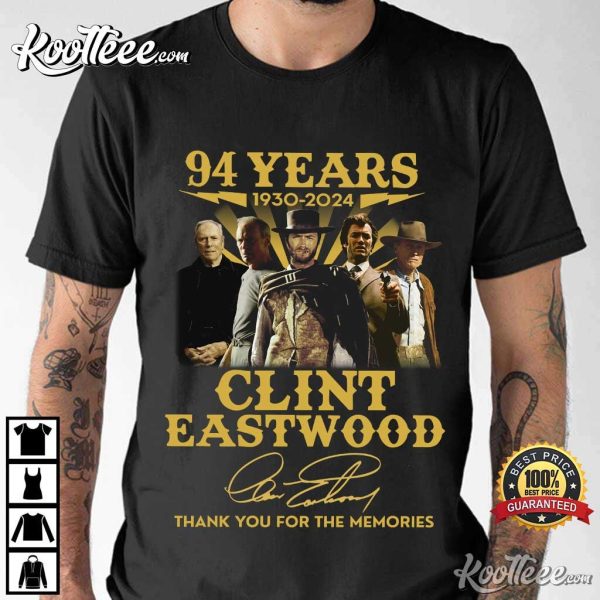 Clint Eastwood 94 Years Memories 2024 T-Shirt