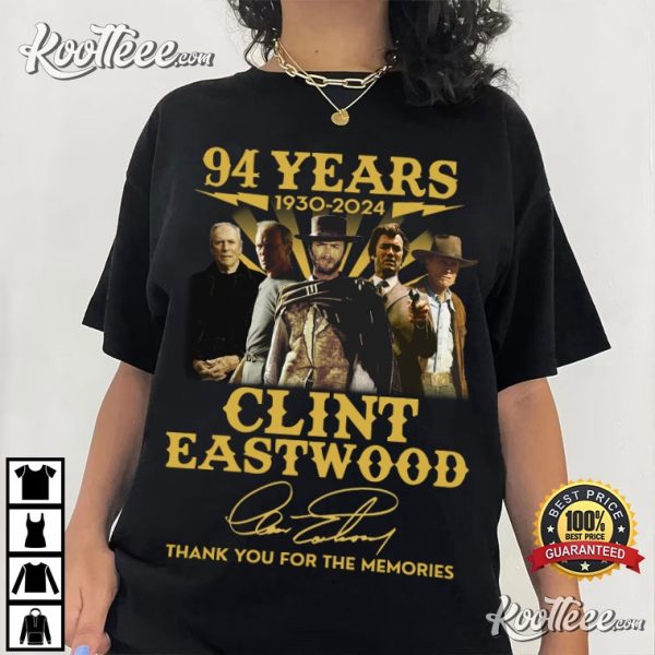 Clint Eastwood 94 Years Memories 2024 T-Shirt