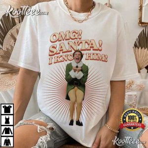 Elf Santa I Know Him Christmas Funny T-Shirt Elf Santa I Know Him Christmas Funny T-Shirt