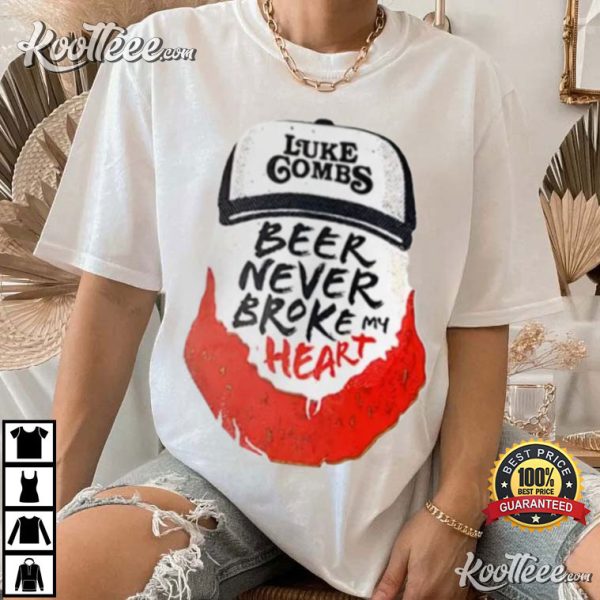 Luke Combs Beer Never Broke My Heart T-Shirt