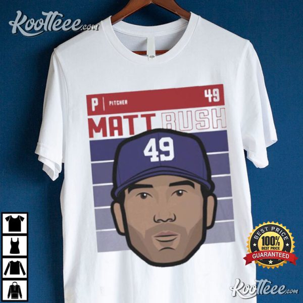 Matt Bush Texas Rangers T-Shirt