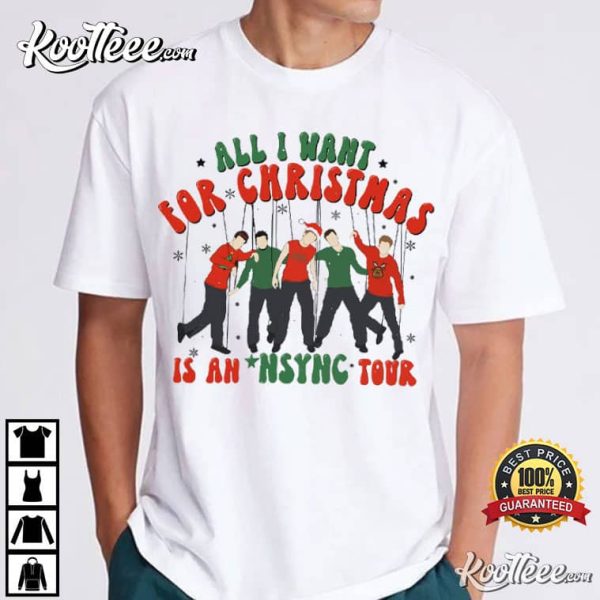 All I Want For Christmas Is An Nsync Tour T-Shirt