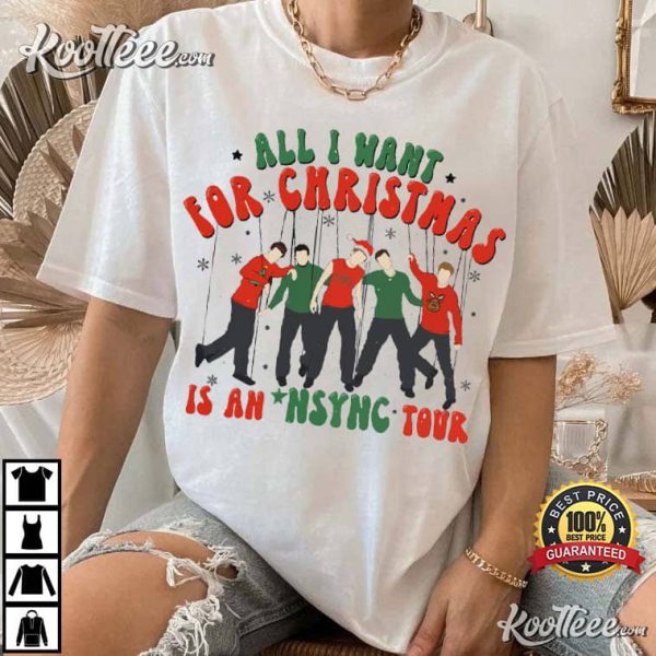 All I Want For Christmas Is An Nsync Tour T-Shirt