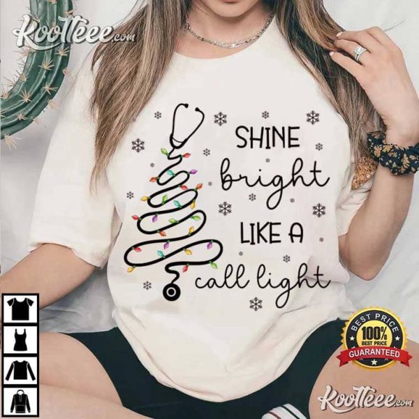 Christmas Nurse Shine Bright Like A Call Light T-Shirt