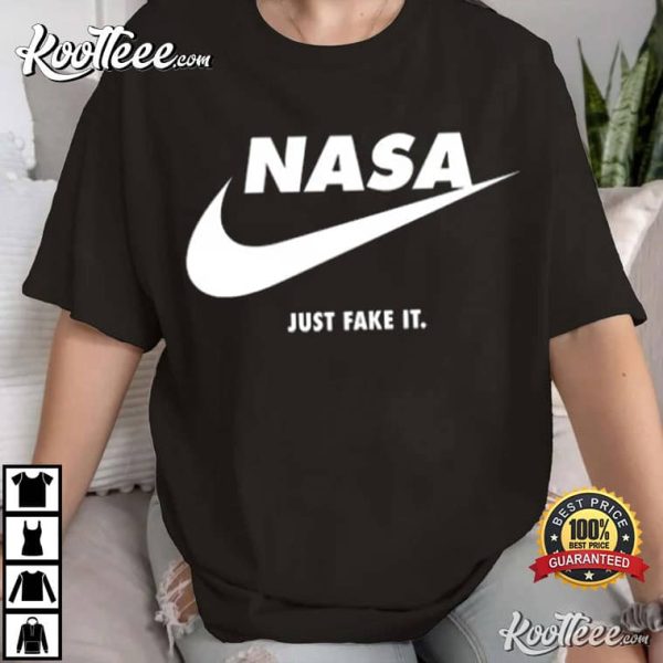 NASA Just Fake It T-Shirt