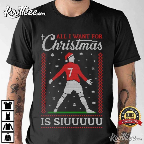 Ronaldo All I Want For Christmas Is Siuuu T-Shirt