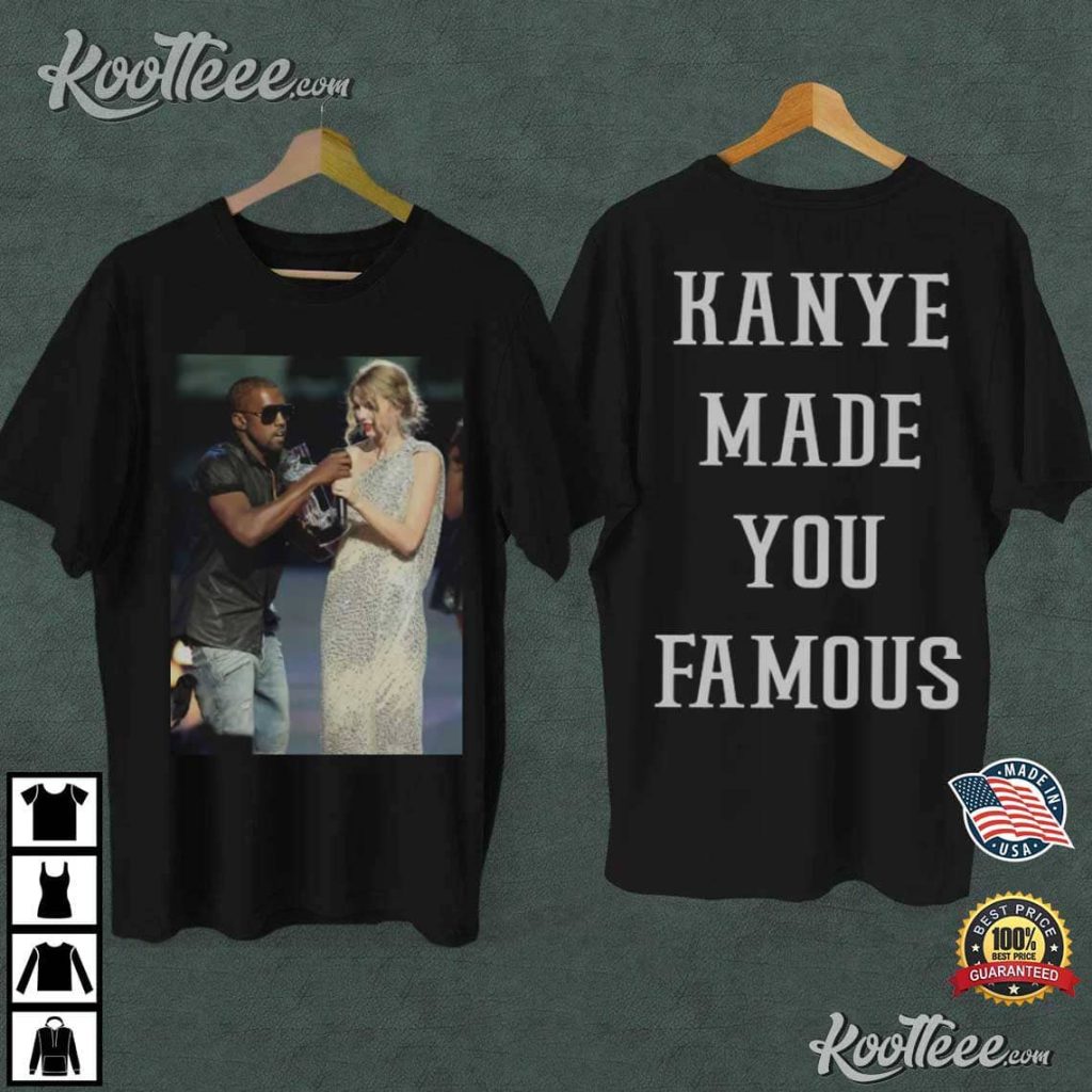 Kanye Make You Famous Kanye West Drama TShirt