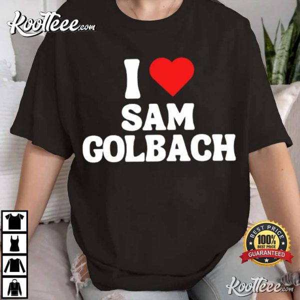 I Love Sam Golbach Sam And Colby T-Shirt