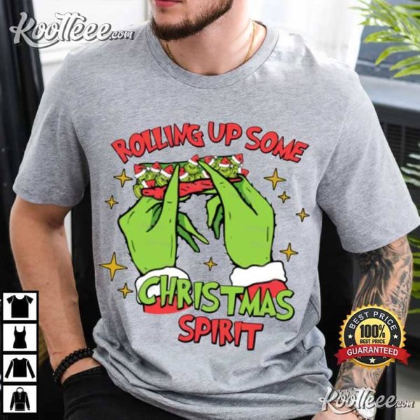 Grinch Rolling Up Some Christmas Spirit T-Shirt
