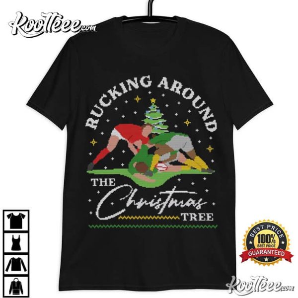 Funny Rugby Rucking Around The Christmas Tree T-Shirt