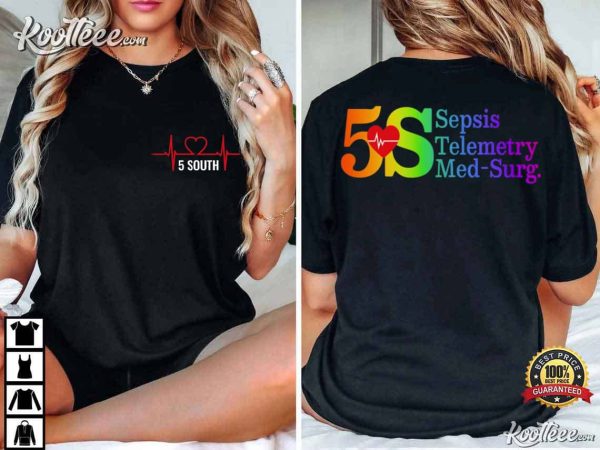 Sepsis 5 South Telemetry Med Surg T-Shirt