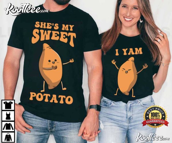 She’s My Sweet Potato I Yam Thanksgiving Couples Shirts