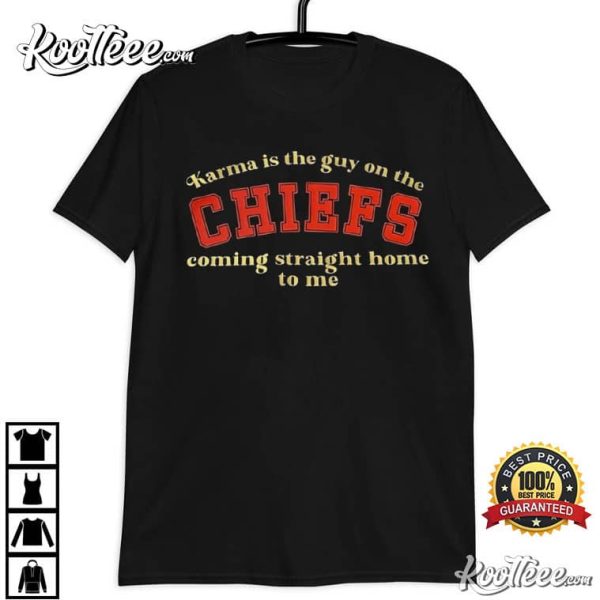 Taylor Swift Karma Is The Guy On The Chiefs T-Shirt
