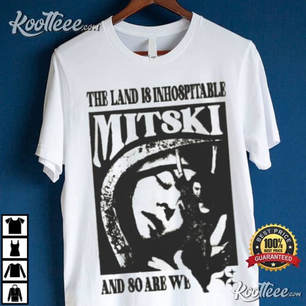 Mitski The Land Is Inhospitable And So Are We T-Shirt
