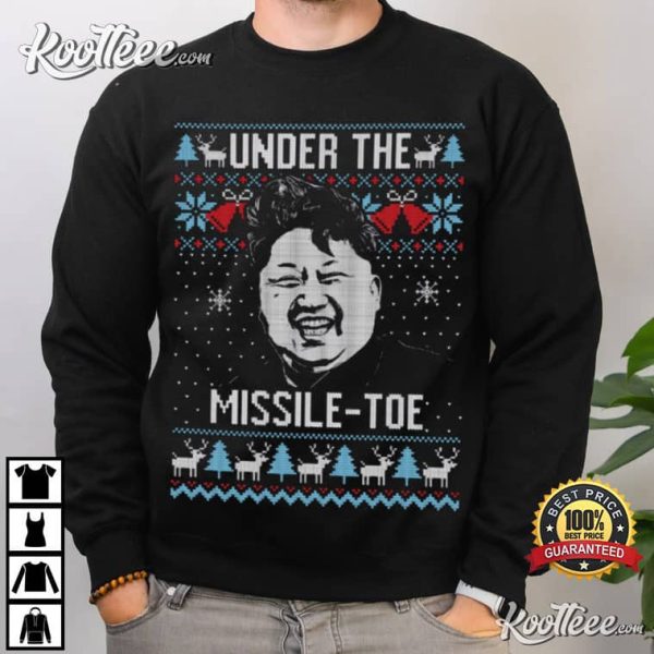 Kim Jong Un Under The Missile Toe Best T-Shirt