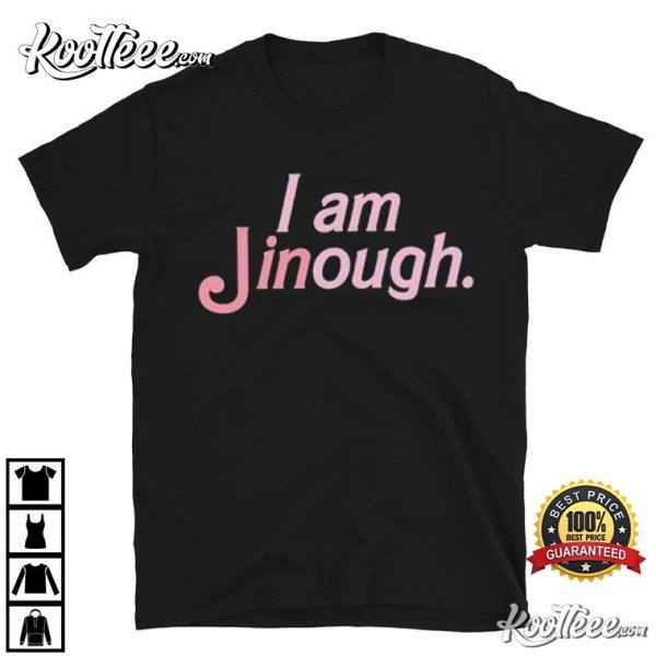 Jin I am Jinough Barbie T-Shirt
