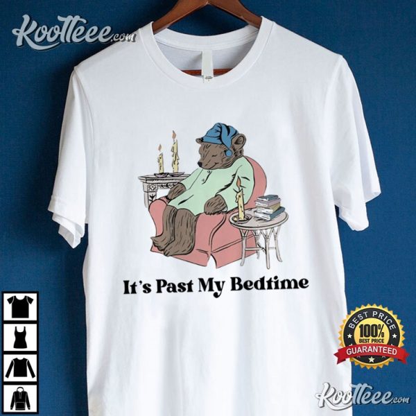 Sleepy Bear It’s Past My Bedtime T-Shirt