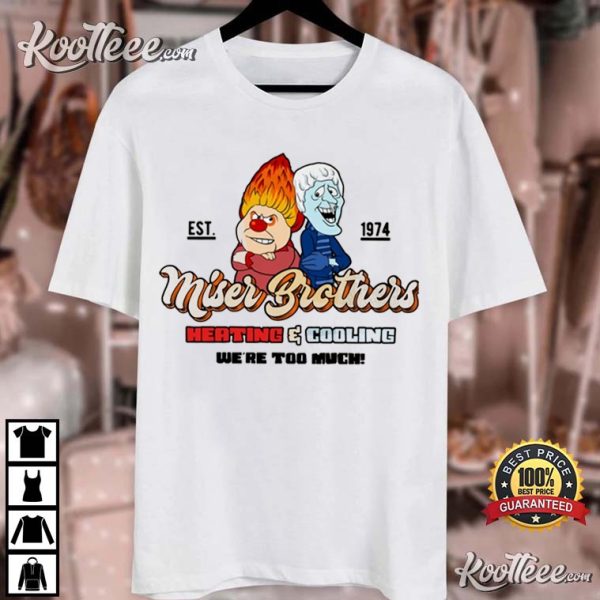 Miser Brothers Heating And Cooling T-Shirt