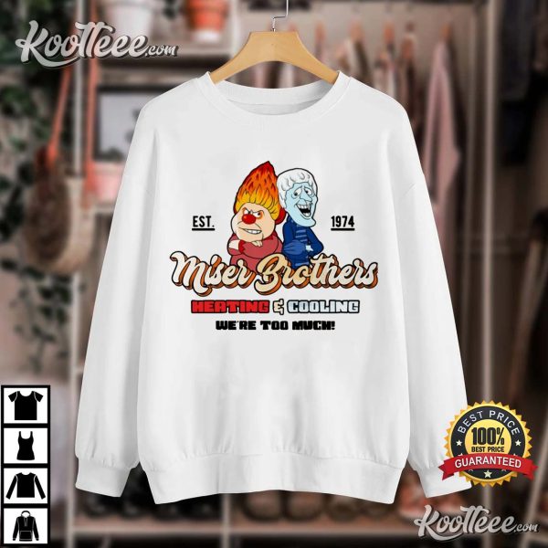 Miser Brothers Heating And Cooling T-Shirt