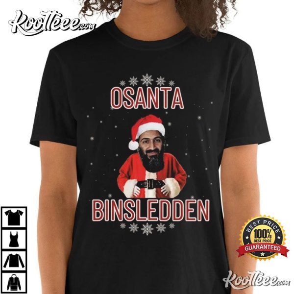 Osama Bin Laden Osanta Binsledden Funny Christmas T-Shirt