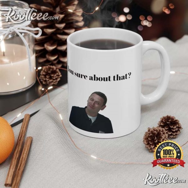 Tim Robinson You Sure About That ITYSL Mug