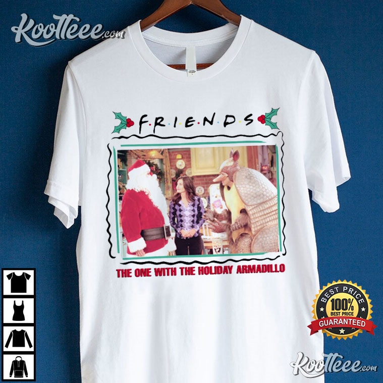Friends The One With The Holiday Armadillo T-Shirt