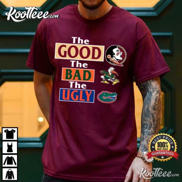 Florida State Seminoles The Good The Bad The Ugly T-Shirt