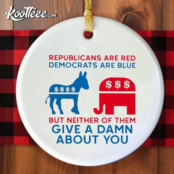 Republicans Are Red Democrats Are Blue Ornament