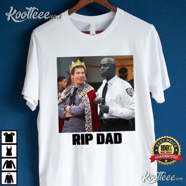Andre Braugher Rip Dad Brooklyn 99 T-Shirt