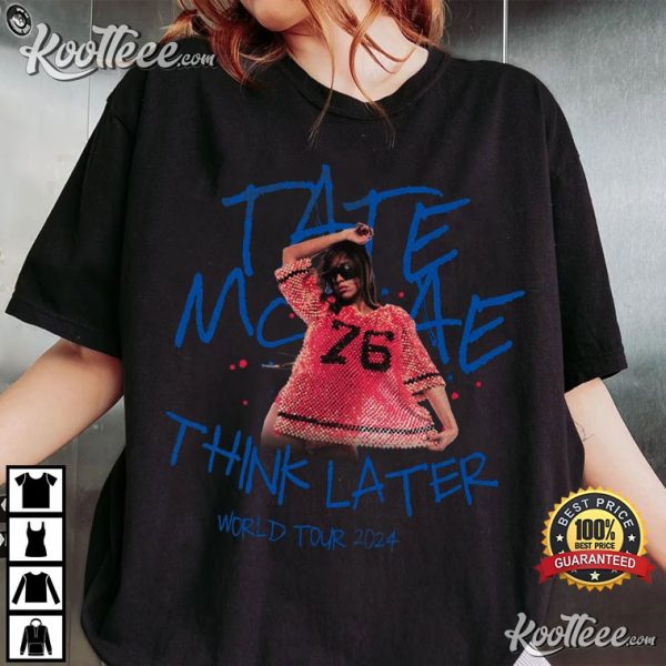 Tate McRae Think Later Concert T-Shirt