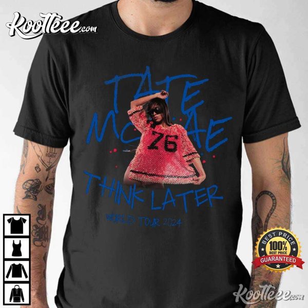 Tate McRae Think Later Concert T-Shirt