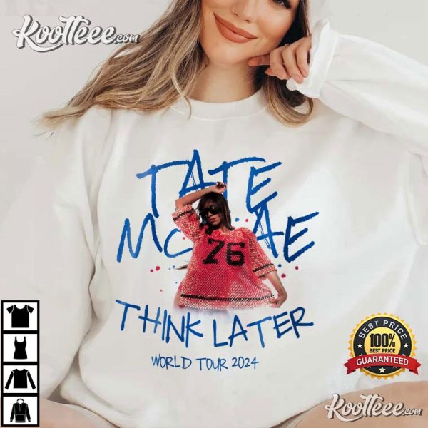 Tate McRae Think Later Concert T-Shirt