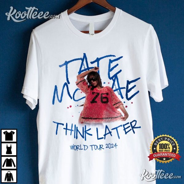 Tate McRae Think Later Concert T-Shirt